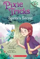 KNYGA Tracey West Sprite's Secret: A Branches Book (Pixie Tricks #1)