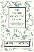 KNYGA Alain De Botton Pleasures and Sorrows of Work