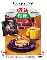 KNYGA Kara Mickelson Friends: The Official Central Perk Cookbook