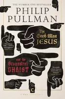 KNYGA Philip Pullman Good Man Jesus and the Scoundrel Christ