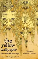 KNYGA Charlotte Perkins Gilman Geltona Wallpaper And Selected Writings