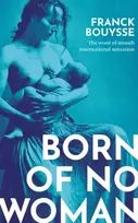 KNYGA Franck Bouysse Born of No Woman