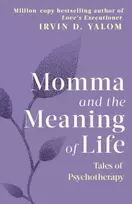 KNYGA Irvin D Yalom Momma And The Meaning Of Life