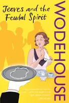 KNYGA P G Wodehouse Jeeves and the Feudal Spirit