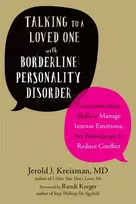 KNYGA Jerold J Kreisman Talking to a Loved One with Borderline Personality Disorder