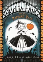 KNYGA Laura Ellen Anderson Anderson Laura Ellen Amelia Fang and the Barbaric Ball