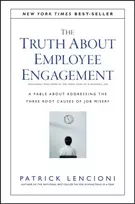 KNYGA Patrick Lencioni Truth About Employee Engagement