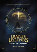 KNYGA Riot Games League of Legends: Realms of Runeterra (Official Companion)