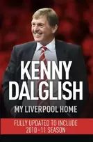 KNYGA Kenny Dalglish My Liverpool Home