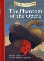 KNYGA Diane Namm, Gaston Leroux Classic Starts (R): The Phantom of the Opera