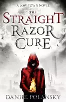 KNYGA Daniel Polansky Low Town: The Straight Razor Cure