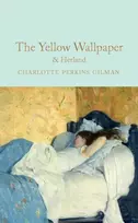 KNYGA Charlotte Perkins Gilman The Geltona Wallpaper & Herland