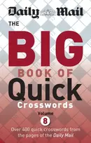 KNYGA Daily Mail Staff Daily Mail Big Book of Quick Crosswords Volume 8