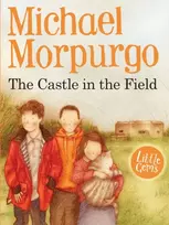 KNYGA Michael Morpurgo Castle in the Field