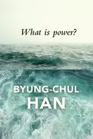 KNYGA Byung Chul Han What is Power?
