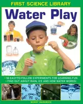 KNYGA Wendy Madgwick First Science Library: Vanduo Play