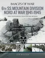 KNYGA Ian Baxter 6th SS Mountain Division Nord at War 1941-1945