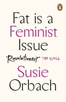 KNYGA Susie Orbach Fat Is A Feminist Issue