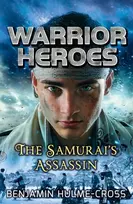 KNYGA Benjamin Hulme Cross Warrior Heroes: The Samurai's Assassin