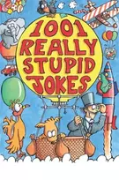KNYGA Mike Phillips 1001 Really Stupid Jokes