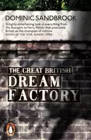 KNYGA Dominic Sandbrook Great British Dream Factory