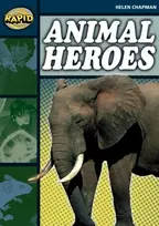 KNYGA Helen Chapman Rapid Reading: Animal Heroes (Stage 6 Level 6B)