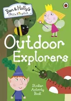 KNYGA Ladybird Books Staff Ben and Holly's Little Kingdom: Outdoor Explorers Sticker Activity Book