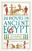KNYGA Donald P Ryan 24 Hours in Ancient Egypt