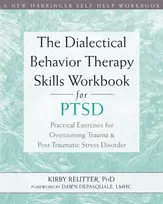 KNYGA Kirby Reutter Dialectical Behavior Therapy Skills Workbook for PTSD