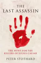KNYGA Peter Stothard The Last Assassin