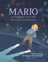 KNYGA Elizabeth Rusch Mario y el agujero en el cielo