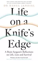 KNYGA Rahul Jandial Life on a Knife’s Edge