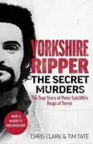 KNYGA Chris Clark & Tim Tate Yorkshire Ripper - The Secret Murders