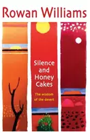 KNYGA Rowan Williams Silence and Honey Cakes