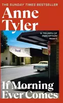 KNYGA Anne Tyler If Morning Ever Comes