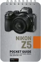 KNYGA Rocky Nook Nikon Z5: Pocket Guide