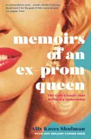 KNYGA Alix Kates Shulman Memoirs of an Ex-Prom Queen