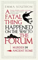 KNYGA Emma Southon Fatal Thing Happened on the Way to the Forum