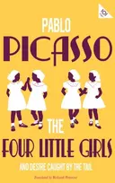 KNYGA Pablo Picasso Four Little Girls and Desire Caught by the Tail