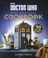 KNYGA Joanna Farrow Doctor Who: The Official Cookbook