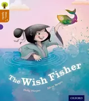 KNYGA Holly Harper Oxford Reading Tree Story Sparks: Oxford Level 8: The Wish Fisher