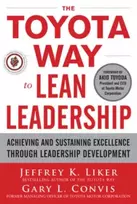 KNYGA Jeffrey K Liker Toyota Way to Lean Leadership: Achieving and Sustaining Excellence through Leadership Development