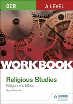 KNYGA Hugh Campbell OCR A Level Religious Studies: Religion and Ethics Workbook