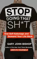KNYGA Gary John Bishop Stop Doing That Sh*t