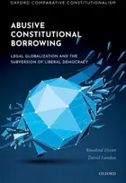 KNYGA Rosalind Dixon Abusive Constitutional Borrowing