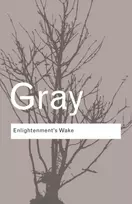 KNYGA Gray John Gray Enlightenment's Wake