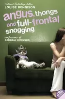 KNYGA Louise Rennison Angus, Thongs and Full-Frontal Snogging