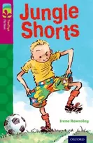 KNYGA Irene Rawnsley Oxford Reading Tree TreeTops Fiction: Level 10: Jungle Shorts