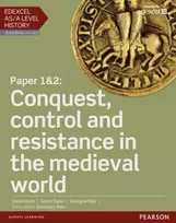 KNYGA Georgina Blair Edexcel AS/A Level History, Paper 1&2: Conquest, control and resistance in the medieval world Student Book + ActiveBook