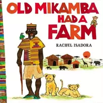 KNYGA Rachel Isadora Old Mikamba Had A Farm